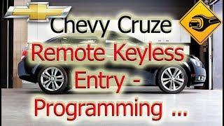 Chevrolet Cruze  Remote Keyless Entry  Programming with a Recognized Transmitter