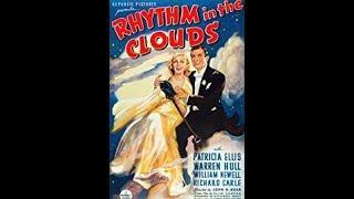 Rhythm In The Clouds  Musical Comedy  1937