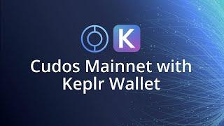 Cudos Mainnet with Keplr Wallet