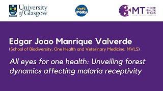 Edgar Joao Manrique Valverde - Unveiling forest dynamics affecting malaria receptivity