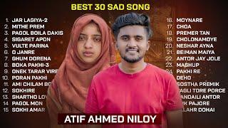 বেস্ট অফ আতিফ আহমেদ নিলয়Best Bangla Sad Song Of ATIF AHMED NILOY  Audio Jukebox  Bangla Song 2023