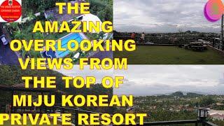 The Amazing Overlooking Views From The Top of Korean Miju Hot-Spring Private Resort In Los Baños.