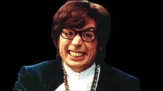 Oh Behave Yeah Baby - Austin Powers original Audio