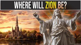 Where Will the City of ZION Be Built According to Latter-day Saints?