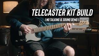 Telecaster kit build from StewMac  No Talking  Full sound demo