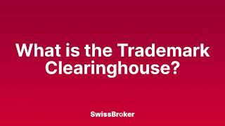 What is the meaning of the Trademark Clearinghouse? Audio Explainer