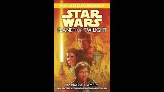 STAR WARS Planet of Twilight- Part 2 of 2 Full Unabridged Audiobook CALLISTA TRILOGY BOOK 3