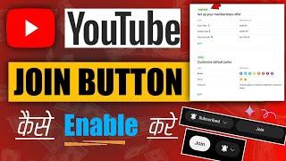 YouTube  How to Enable  YouTube Join Button 2023   Complete video  Join Button kaise chalu kare