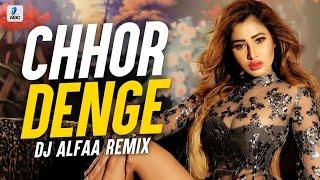 Chhor Denge Remix  DJ Alfaa  Nora Fatehi  Parampara Tandon  Sachet -Parampara