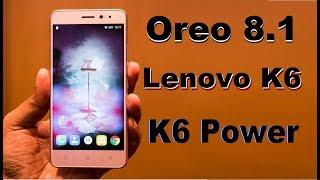 How to Update Android Oreo 8.1 in Lenovo K6 and K6 PowerLineageOS 15.1