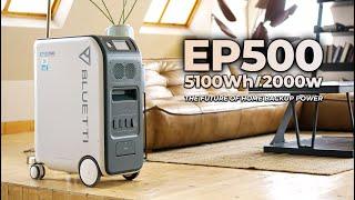 BLUETTI EP500Pro 5.1kWh  2kW3kW The Future Of Home Backup Power.