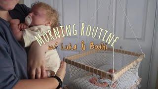 Morning Routine w Luka & Bodhi