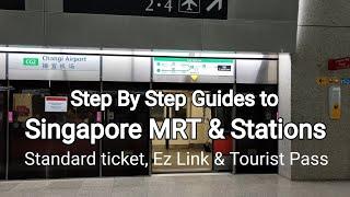 Step by step Guide to Singapore MRTTrain + Ticket EZ Link Card Tourist Pass. As Of 2019