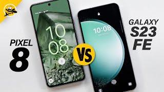 DONT WASTE YOUR MONEY Samsung Galaxy S23 FE vs Pixel 8