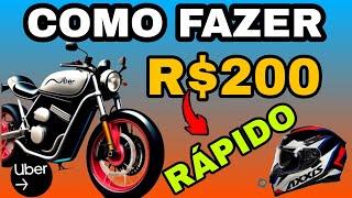 COMO FAZER R$200 RÁPIDO NA MOTO UBER E 99