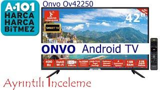 A101 Aktüel  ONVO 42 inç Smart Android TV  Onvo Ov42250  Ayrıntılı İnceleme