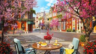 Springtime Street & Calm Spring Jazz Music at Outdoor Cafe Shop Space for Relax Good Mood  4K 