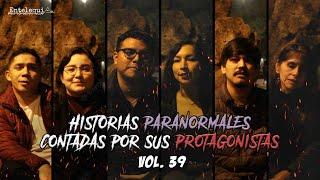 HISTORIAS PARANORMALES CONTADAS POR SUS PROTAGONISTAS VOL. 39  Entelequia Perú