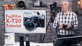 Fujifilm X-T20 Overview Tutorial