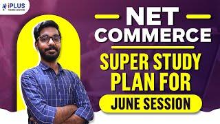 NET Commerce  Super Study Plan for June Session