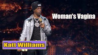 Katt Williams Talk About Womans Vagina  Katt Williams 2024