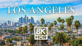 Los Angeles in 8K ULTRA HD HDR - City of Angels 60 FPS