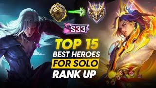 TOP 15 BEST HEROES TO SOLO RANK UP TO MYTHICAL GLORY FASTER BEFORE THE SEASON ENDS