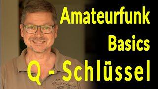 Amateurfunk Basics - Q-Schlüssel ganz einfach anwenden