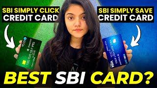 SBI Simply Click Credit Card vs SBI Simply Save Credit Card  Best SBI Beginners Credit Card?