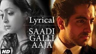 Saadi Galli Aaja Full Song With Lyrics  Ayushmann Khurrana Kunaal Roy Kapur