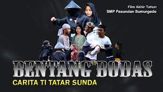 FILM BENTANG BODAS - Cerita Dari Tatar Sunda
