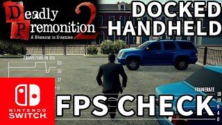 FPS CHECK Deadly Premonition 2 A Blessing In Disguise  Nintendo Switch  DOCKED & HANDHELD MODE