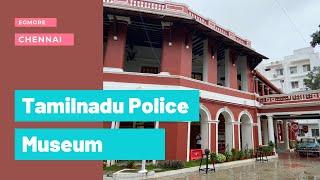 Chennai Police Museum  Egmore TN