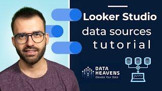 Google Looker Studio Data Sources and Connectors Tutorial