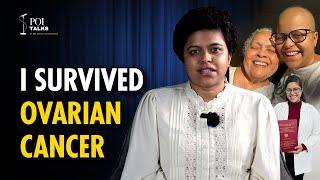 My journey with Ovarian Cancer  Shivani Biswal  POI talks