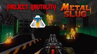 Delta-Touch Project Brutality + MetalSlug Addon + Eviternity WAD