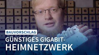 Bauvorschlag Günstiges GIGABIT-Heimnetzwerk