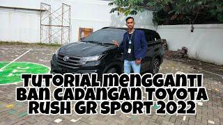 CARA BUKA BAN CADANGAN TOYOTA RUSH GR SPORT 2022