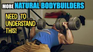 Not Sure Why Many Natural Bodybuilders Dont Understand this Concept for GAINING MUSCLE