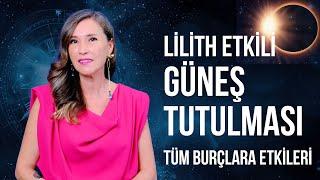 2 EKİM TERAZİ BURCUNDA LİLİTH ETKİLİ GÜNEŞ TUTULMASI TÜM BURÇLAR - Funda İpekçi