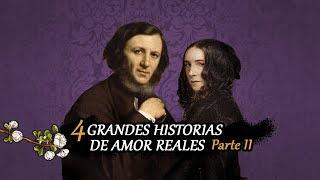 4 Grandes historias de amor reales de todos los tiempos – parte 2