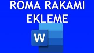 Microsoft Word Roma Rakamı Ekleme Nasıl Yapılır?