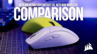 Corsair M75 Air Ultra-Light vs. M75 Wireless RGB Mouse