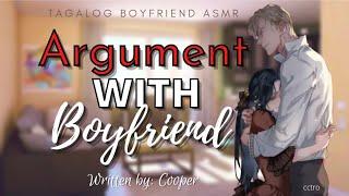 Tagalog Asmr M4F  Argument with boyfriend  ASMRRoleplay