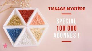 Tissage Miyuki Mystère Spécial 100 000 Abonnés  - Partie 1