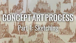 Concept Art Process - Part 1 Sketching