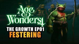 AGE OF WONDERS 4  EP.01 - FESTERING Lets Play - Gur Gul & The Growth