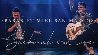 Barak - SHEKINAH ft. Miel San Marcos
