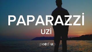 UZİ-PAPARAZZİ sözlerilyrics speed up