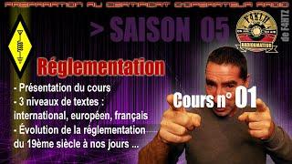 Formation radioamateur - Réglementation - Cours n° 01 - Saison 05